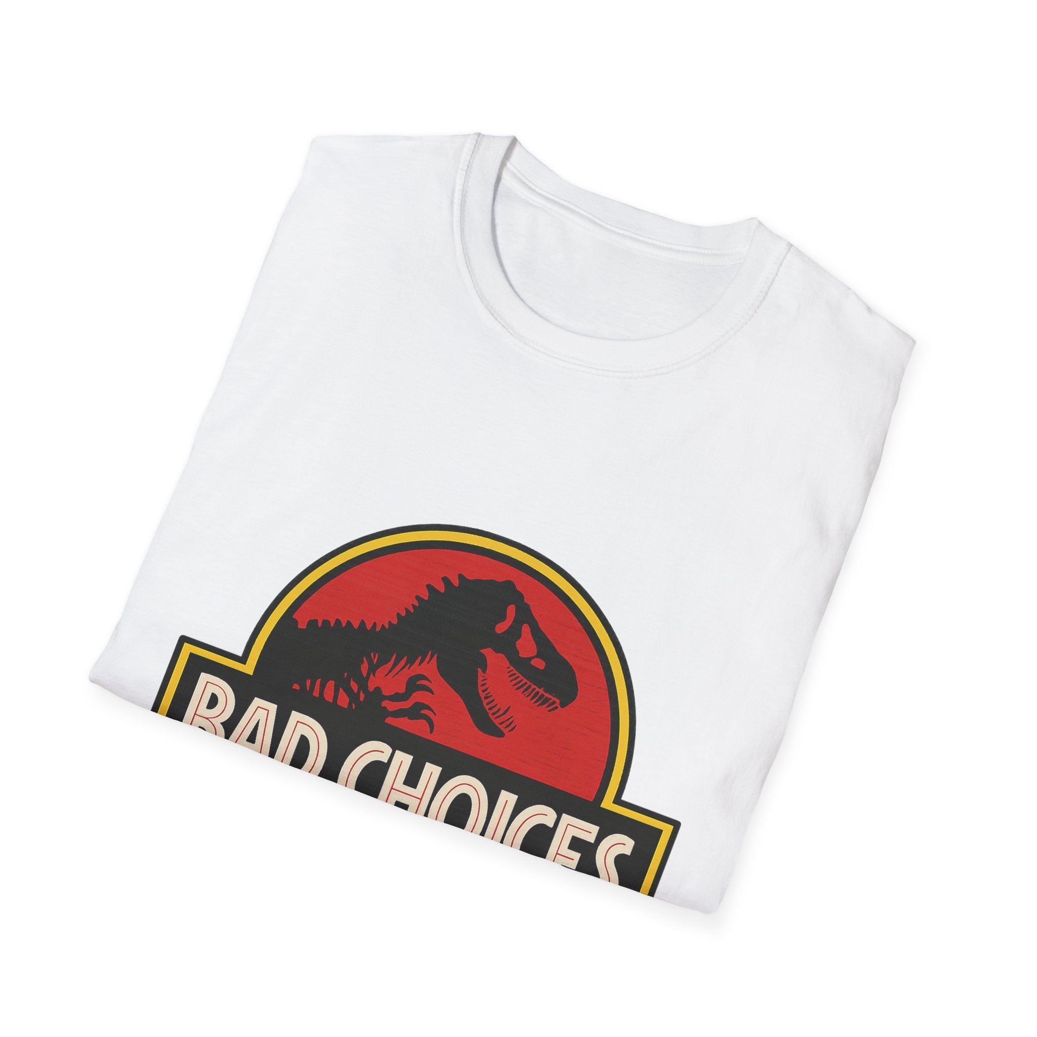 Bad Choices T-Shirt