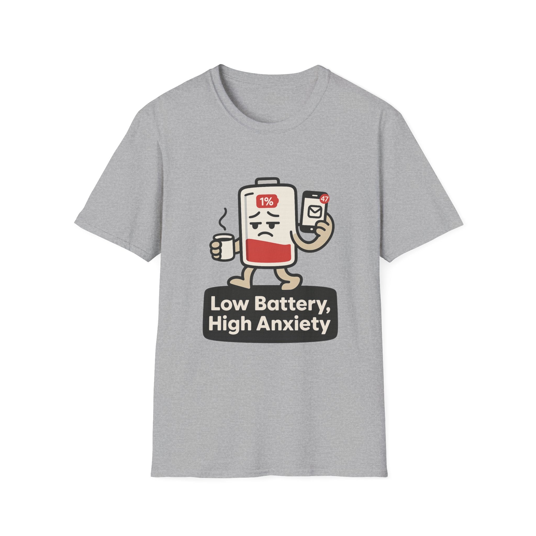 Low Battery, High Anxiety T-Shirt