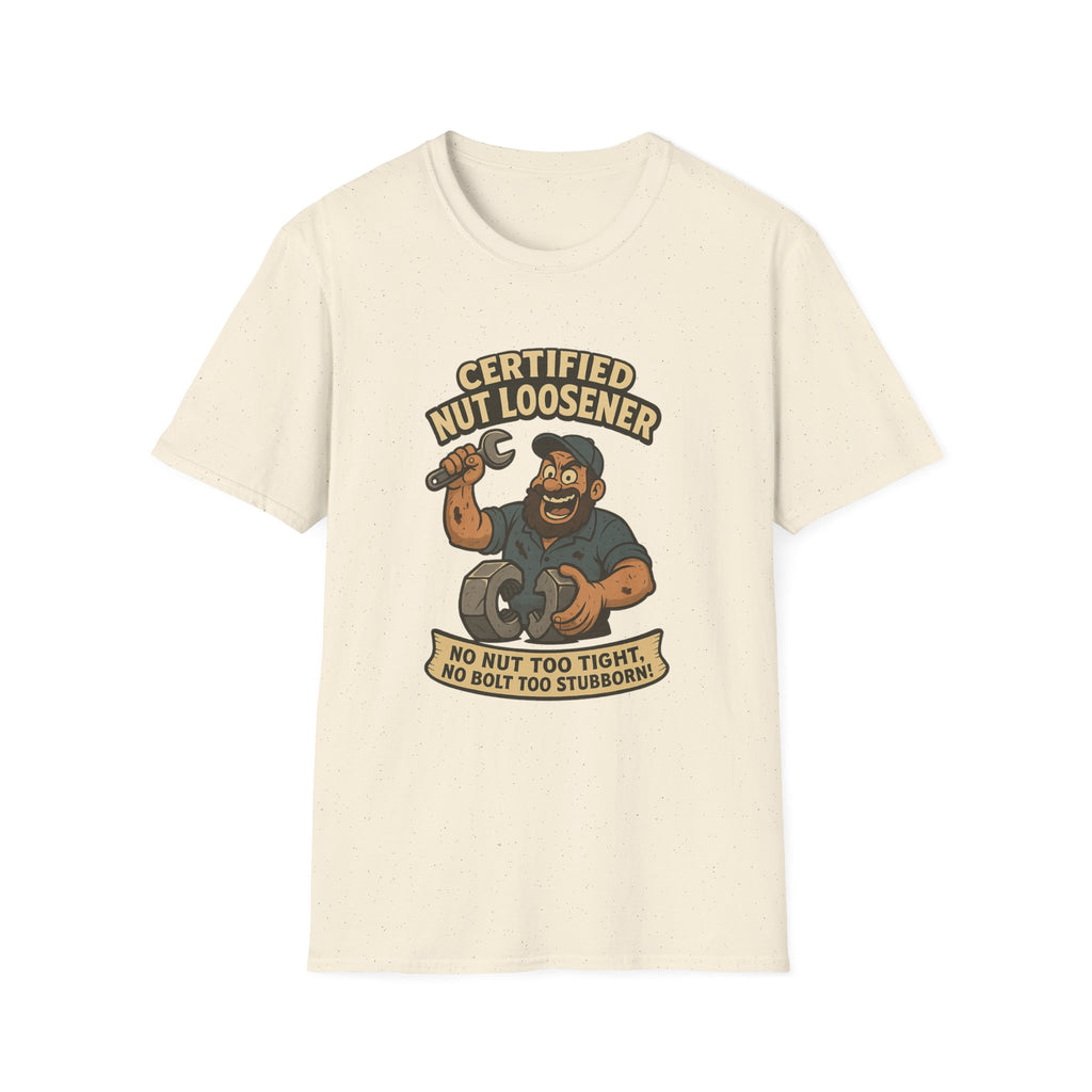Certified Nut Loosener T-Shirt