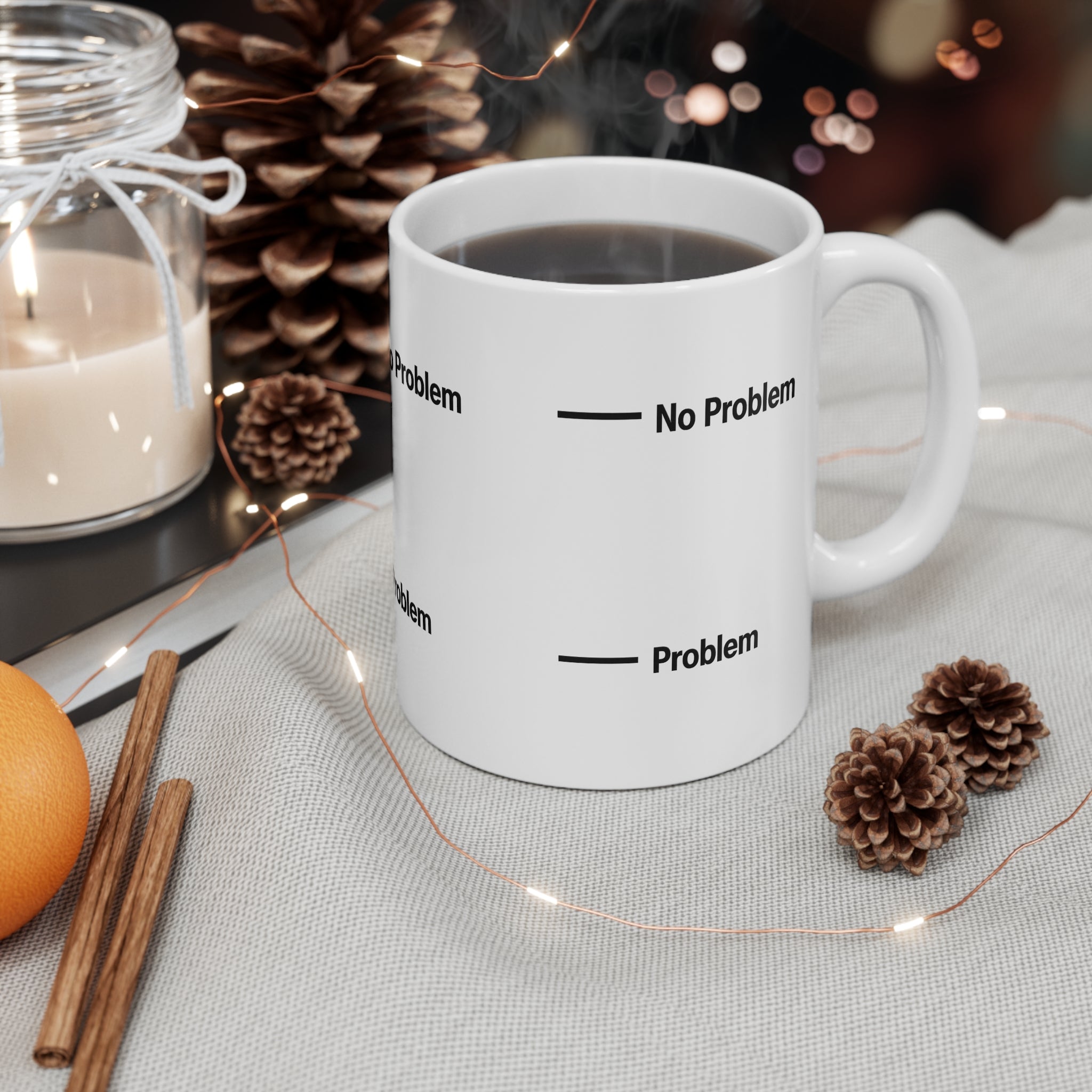 Problem, No Problem Coffee Mug