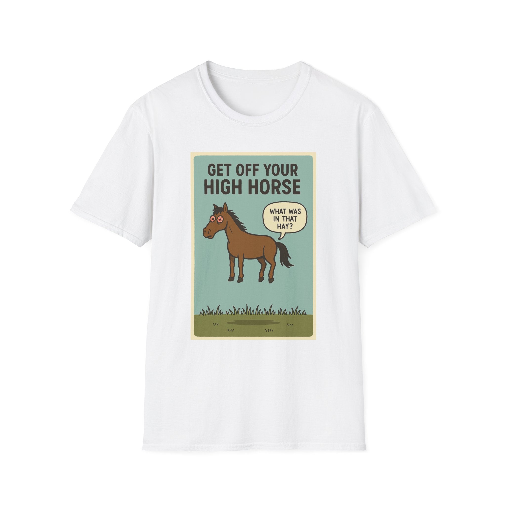 Get Off Your High Horse Unisex Softstyle T-Shirt