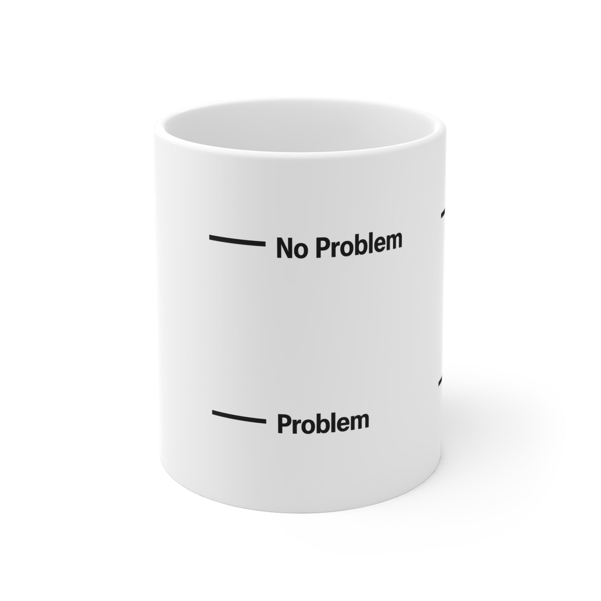 Problem, No Problem Coffee Mug