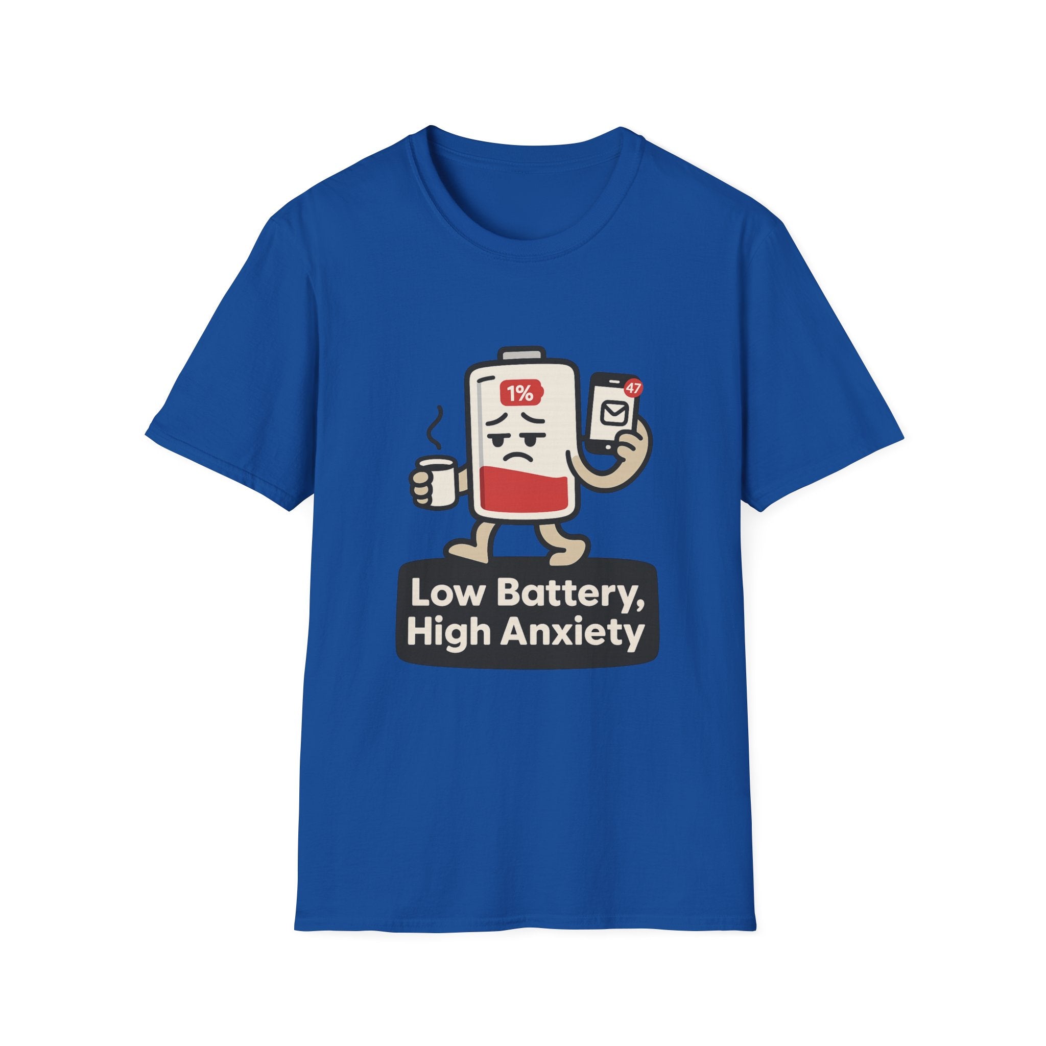 Low Battery, High Anxiety T-Shirt