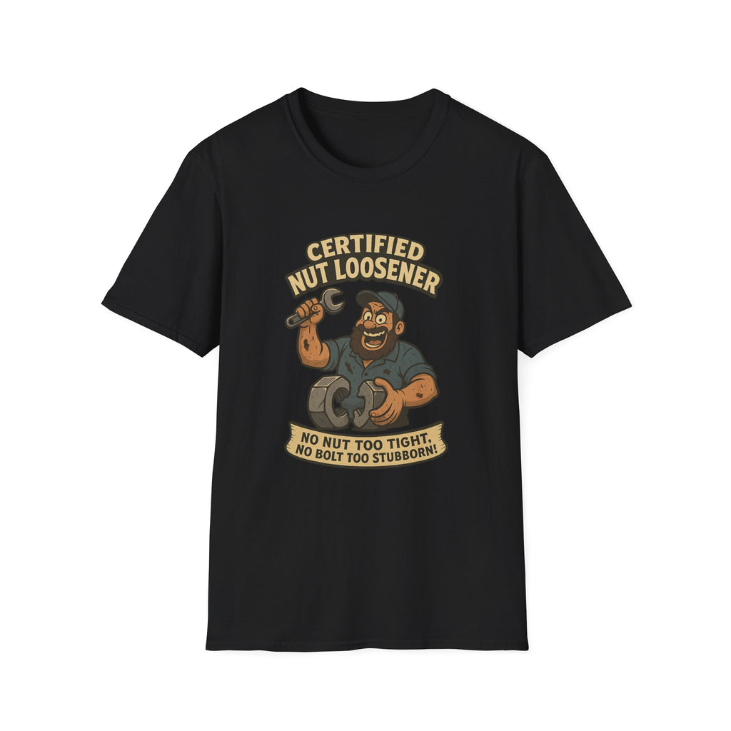 Certified Nut Loosener T-Shirt
