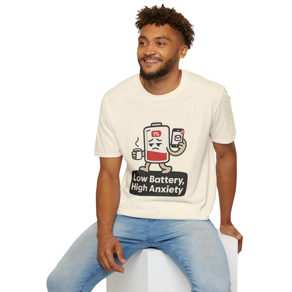 Low Battery, High Anxiety T-Shirt