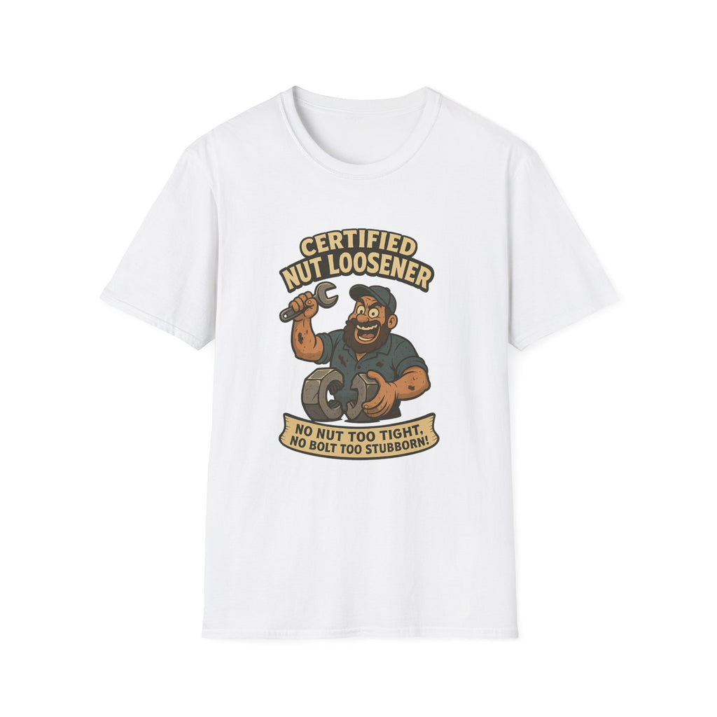 Certified Nut Loosener T-Shirt