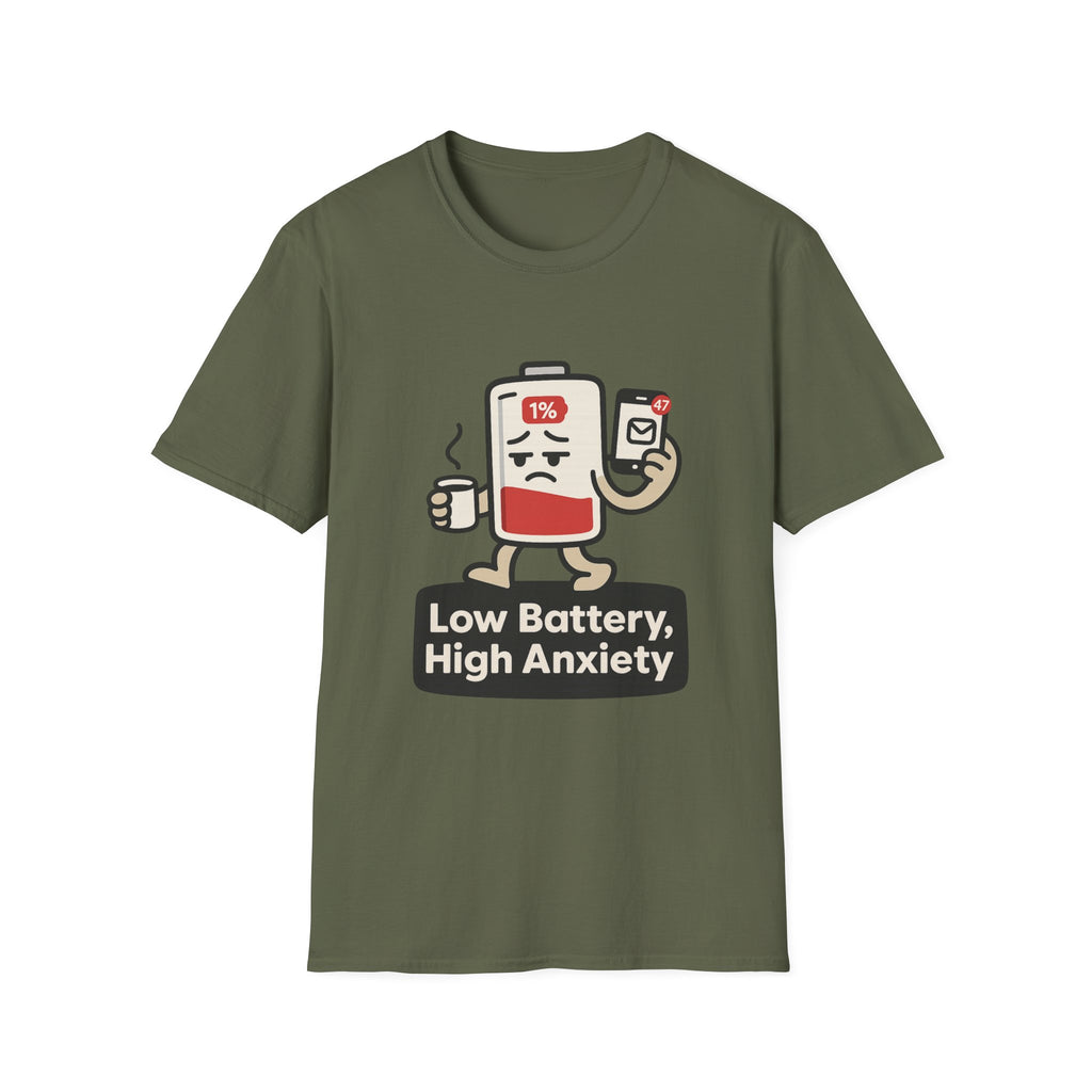 Low Battery, High Anxiety T-Shirt
