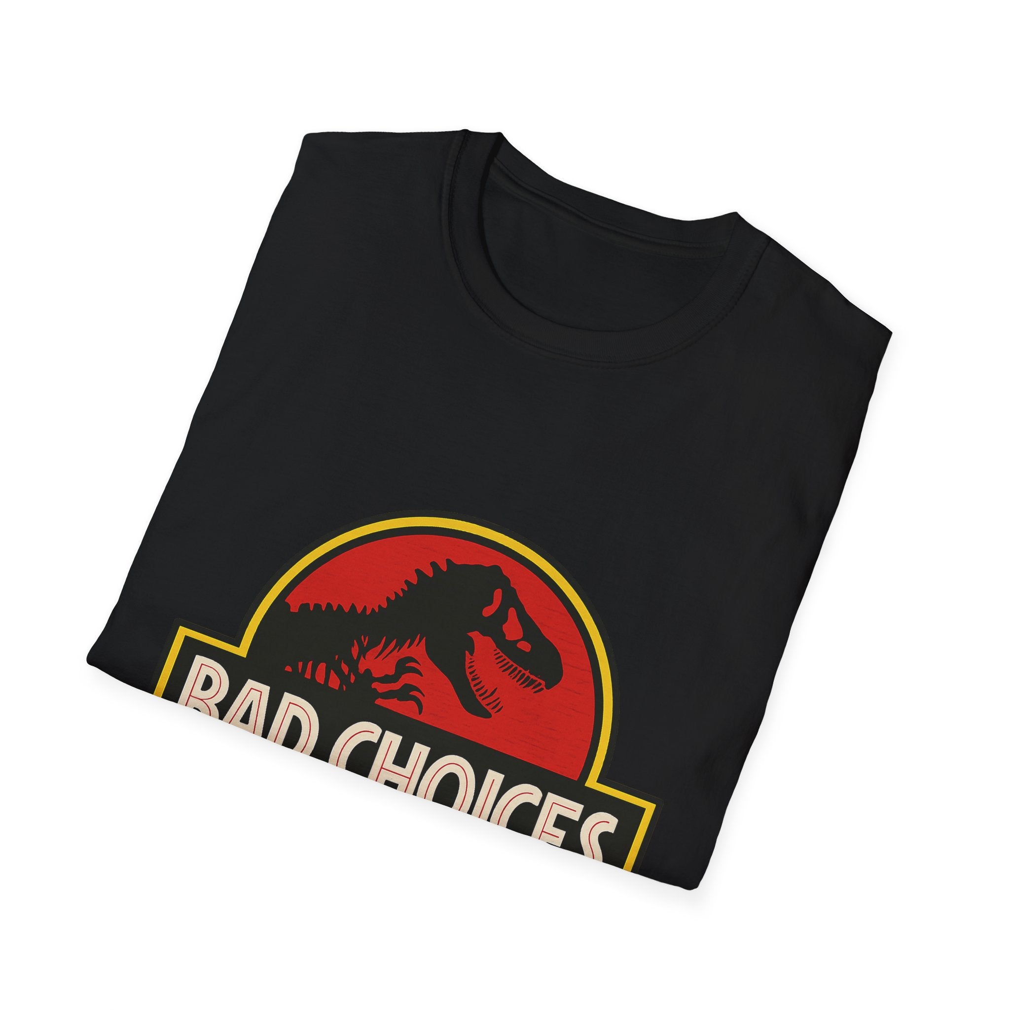 Bad Choices T-Shirt